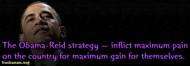 Sadistic Strategy of Obama & Reid